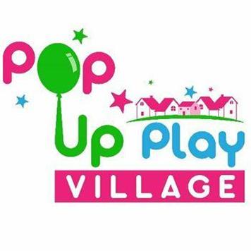  - Pop Up Play Village is coming again!